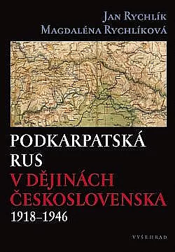 Podkarpatská Rus v dějinách Československa 1918–1946