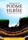 Poďme hlbšie – Ako odhaliť poklady skryté v Biblii