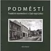 Podměstí : tradiční stavitelství v Ústí nad Orlicí