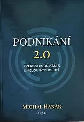 Podnikání 2.0 Zvládni podnikání s umělou inteligenci