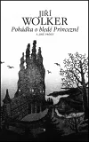Pohádka o bledé Princezně a jiné prózy