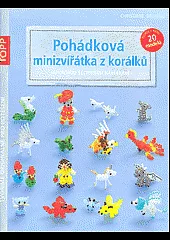 Pohádková minizvířátka z korálků