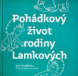 Pohádkový život rodiny Lamkových