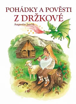 Pohádky a pověsti z Držkové