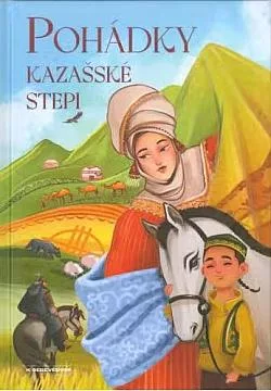 Pohádky kazašské stepi