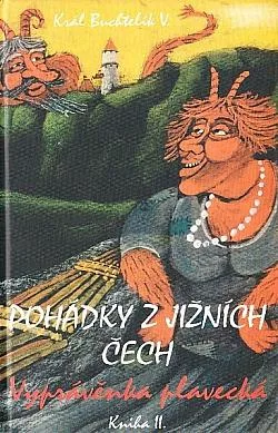 Pohádky z jižních Čech. Kniha II. Vyprávěnka plavecká