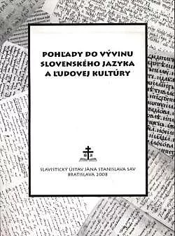 Pohľady do vývinu slovenského jazyka a ľudovej kultúry