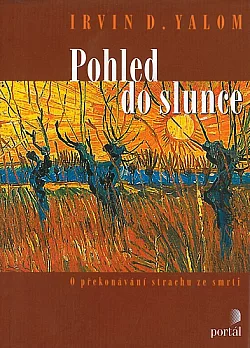 Pohled do slunce: O překonávání strachu ze smrti