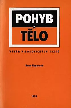 Pohyb a tělo: Výběr filosofických textů