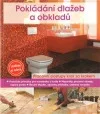 Pokládání dlažeb a obkladů