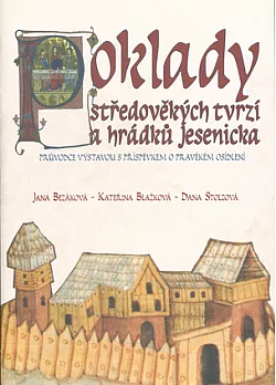 Poklady středověkých tvrzí a hrádků Jesenicka