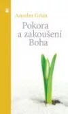 Pokora a zakoušení Boha