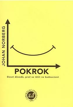 Pokrok: Deset důvodů, proč se těšit na budoucnost
