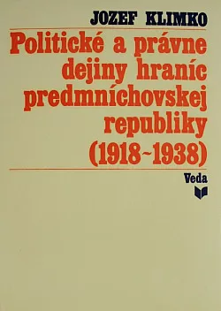 Politické a právné dejiny hraníc predmníchovskej republiky (1918-1938)