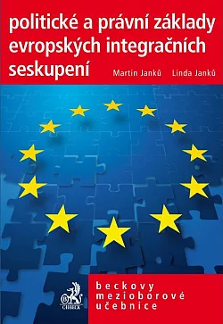 Politické a právní základy evropských integračních seskupení