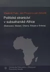 Politické stranictví v subsaharské Africe: Botswana, Malawi, Ghana, Etiopie a Eritrea