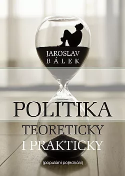 Politika teoreticky i prakticky