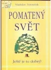 Pomatený svět