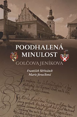 Poodhalená minulost Golčova Jeníkova