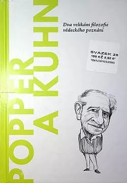 Popper a Kuhn: Dva velikáni filozofie vědeckého poznání