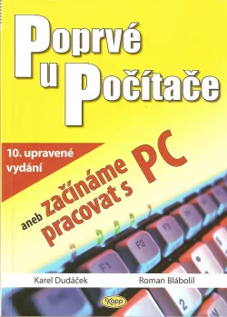 Poprvé u počítače aneb začínáme pracovat s PC