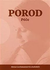Porod: Péče