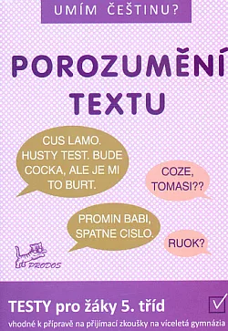 Porozumění textu: testy pro žáky 5. tříd
