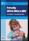 Poruchy štítné žlázy u dětí
