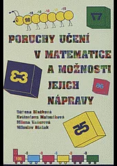 Poruchy učení v matematice a možnosti jejich nápravy