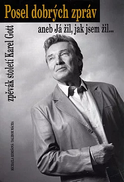 Posel dobrých zpráv aneb já žil, jak jsem žil 1
