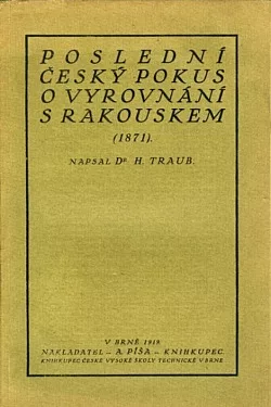 Poslední český pokus o vyrovnání s Rakouskem (1871)