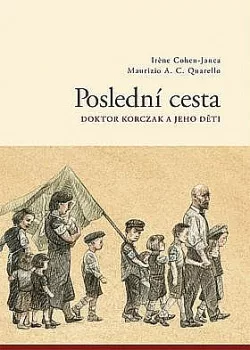 Poslední cesta: Doktor Korczak a jeho děti