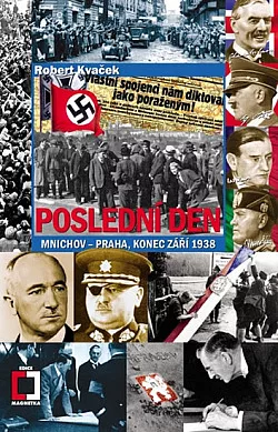 Poslední den - Mnichov-Praha, konec září 1938