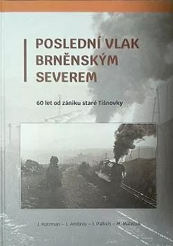 Poslední vlak brněnským severem