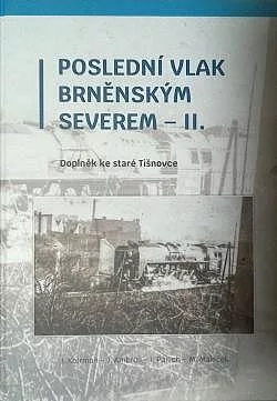 Poslední vlak brněnským severem - II. Doplněk ke staré Tišnovce