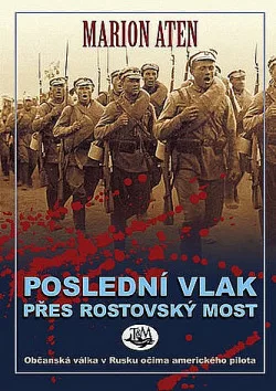 Poslední vlak přes Rostovský most