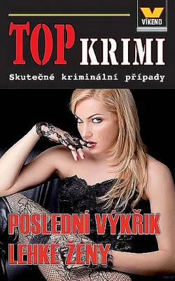 Poslední výkřik lehké ženy