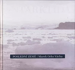 Poslední země: Antarktida