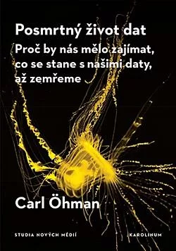 Posmrtný život dat: Proč by nás mělo zajímat, co se stane s našimi daty, až zemřeme
