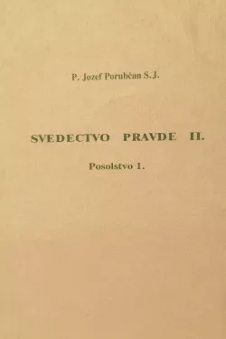 Posolstvo I. (Svedectvo pravde II.)