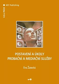 Postavení a úkoly probační a mediační služby