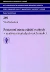 Postavení trestu odnětí svobody v systému trestněprávních sankcí