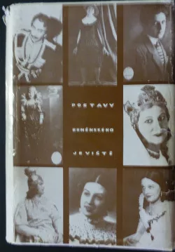 Postavy brněnského jeviště. Díl 1, 1884-1984