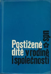 Postižené dítě v rodině i společnosti