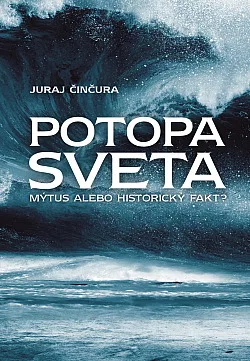 Potopa sveta - Mýtus alebo historický fakt?