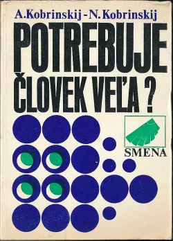 Potrebuje človek veľa?