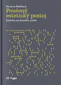 Poučený estetický postoj: Estetika současného umění