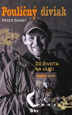 Pouličný diviak: Zo života na ulici