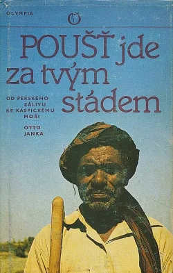 Poušť jde za tvým stádem - od Perského zálivu ke Kaspickému moři