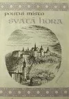 Poutní místo Svatá Hora - průvodce